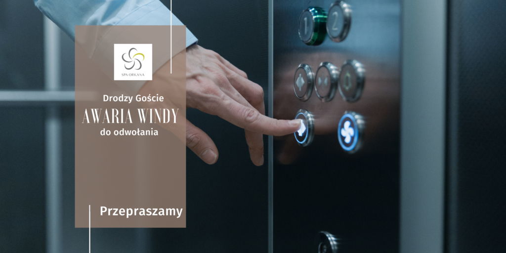 Informacja O Awarii Windy W Spa Orkana Spa Orkana