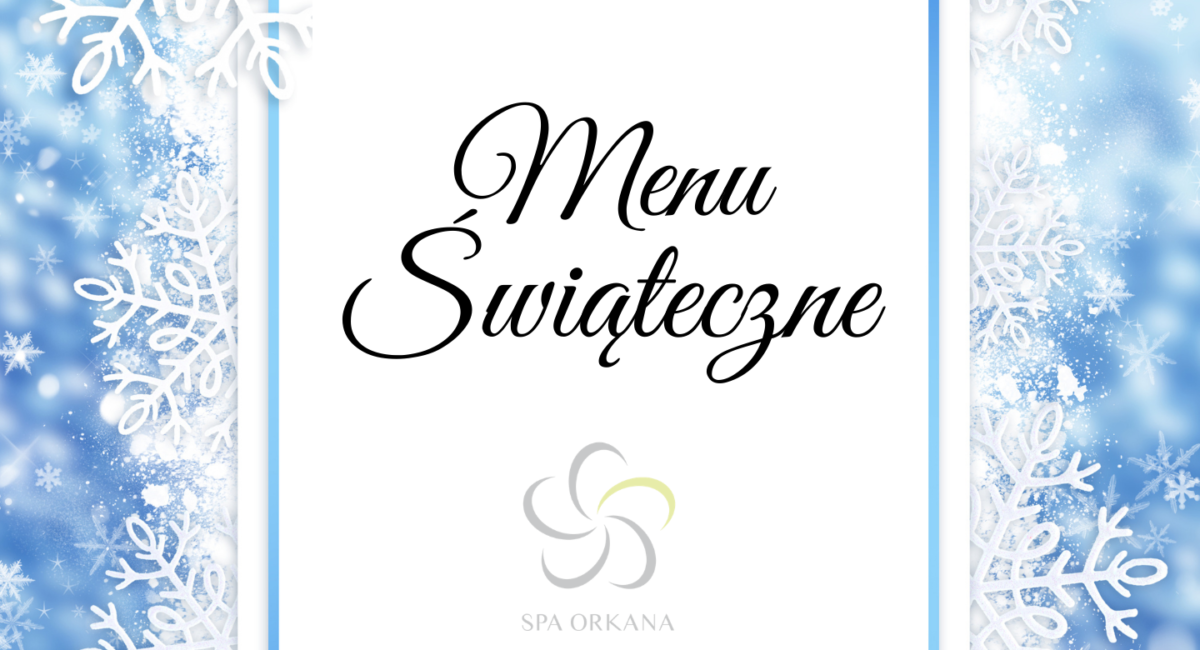 MENU ŚWIĄTECZNE SPA ORKANA