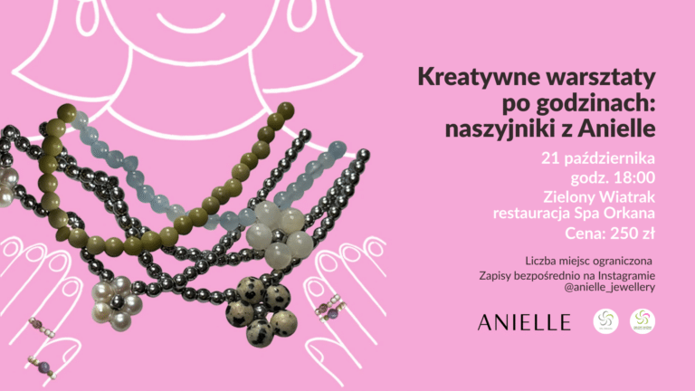 Kreatywne warsztaty po&nbsp;godzinach: naszyjniki z&nbsp;Anielle